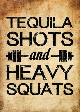 Tequila Shots and Squats