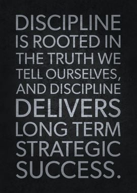 Discipline Deliver Success