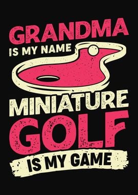 Miniature Golf Grandma