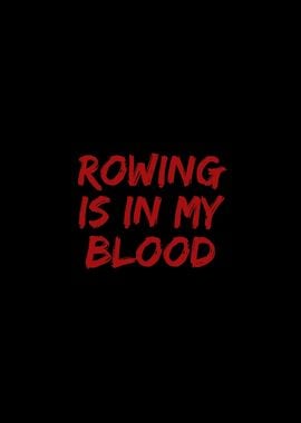 Rowing is in my blood