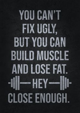 Fix Ugly vs Build Muscle