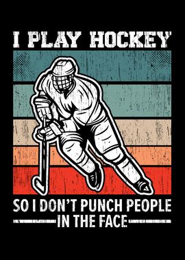 I Play Hockey