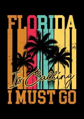 Florida Is Calling I Must