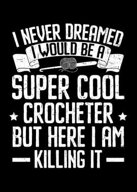 A Super Cool Crocheter