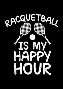 Racquetball is my happy