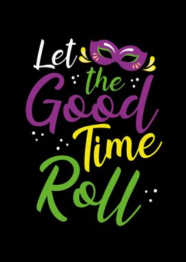 Let the good time roll