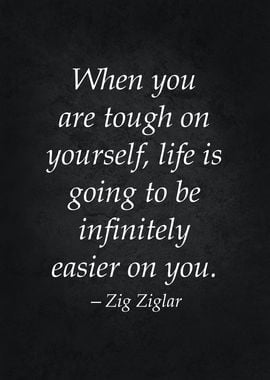 Be Tough On Yourself