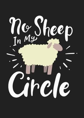 No Sheep In My Circle