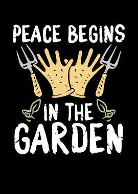 Peace begins in the garden