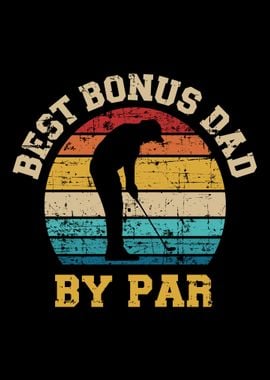 Best bonus dad by par vint