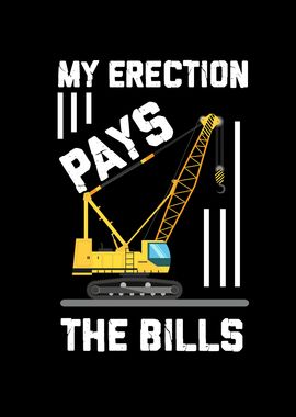 My Erection Pays The Bill