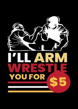 Arm Wrestle for 5