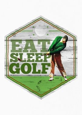 Eat sleep Golf