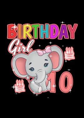 Birthday Girl 10 Elephant