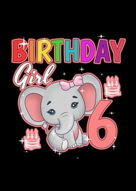 Birthday Girl 6 Elephant