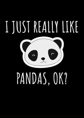 I Just Really Like Pandas