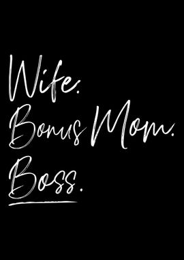 Wife bonus mom boss