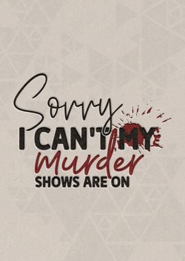 Sorry i cant my murder