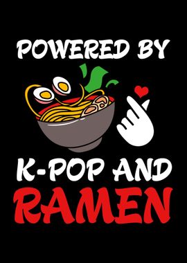 Powered By Ramen And Kpop