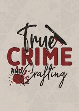 True crime crafting