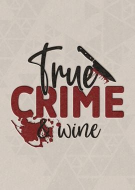 True crime wine