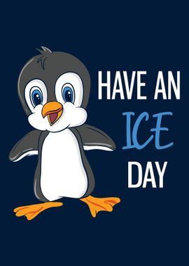 Have An Ice Day Penguin