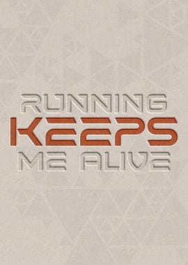 Running Keeps Me Alive