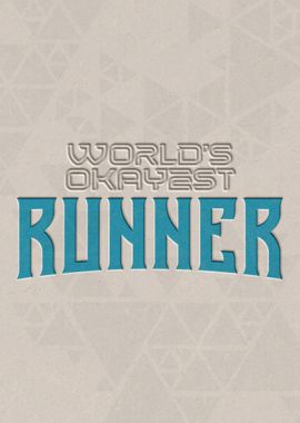 Worlds Okayest Runner Funn