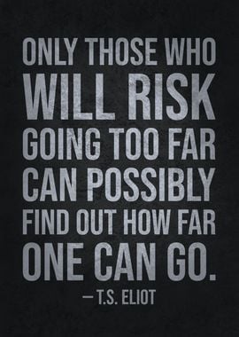 Only Those Who Risk