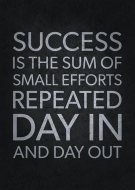 Success Is Sum Of Efforts