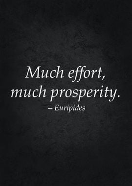 Much Effort vs Prosperity