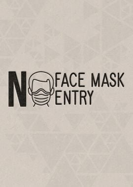 No Face Mask No Entry