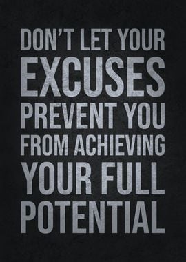 Excuses vs Your Potential