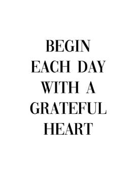 Begin each day with heart