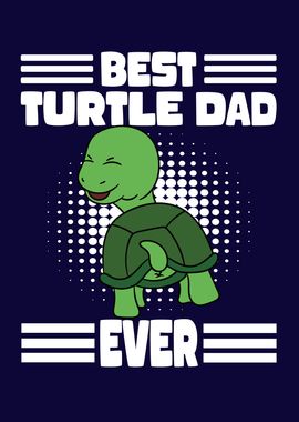 Best Turtle Dad Ever