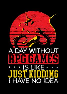 A Day Without RPG Games