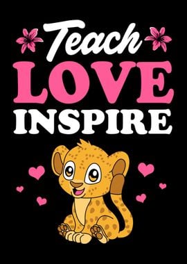 Teach Love Inspire