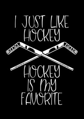 Hockey is my favorite