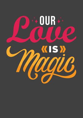 Our Love is Magic