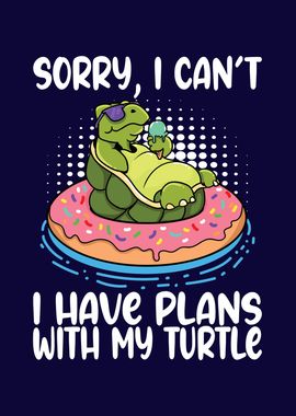 Plans With My Turtle