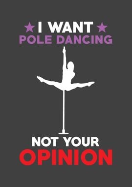 I want Pole Dancing not