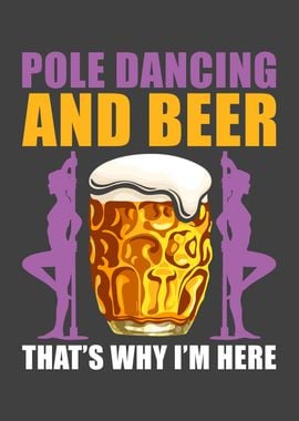 Pole Dance and Beer thats