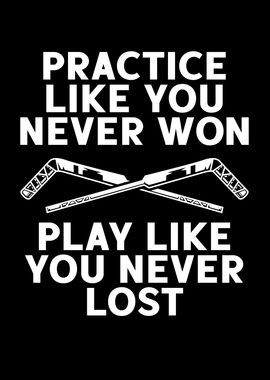 Play like you never lost