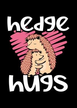 Hugs from a hedgehog