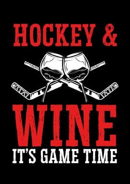 Hockey and wine its game t