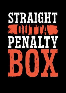 Straight outta penalty box