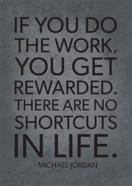 No Shortcuts In Life