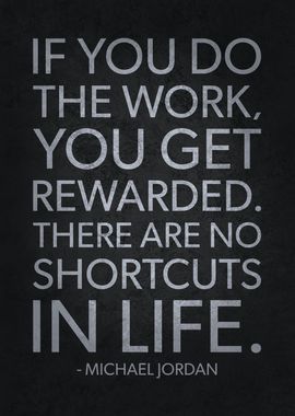 No Shortcuts In Life