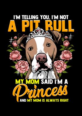 Funny Im Not a Pit bull