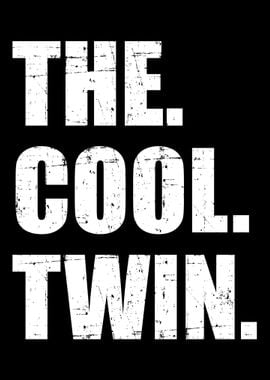 The cool twins just showed